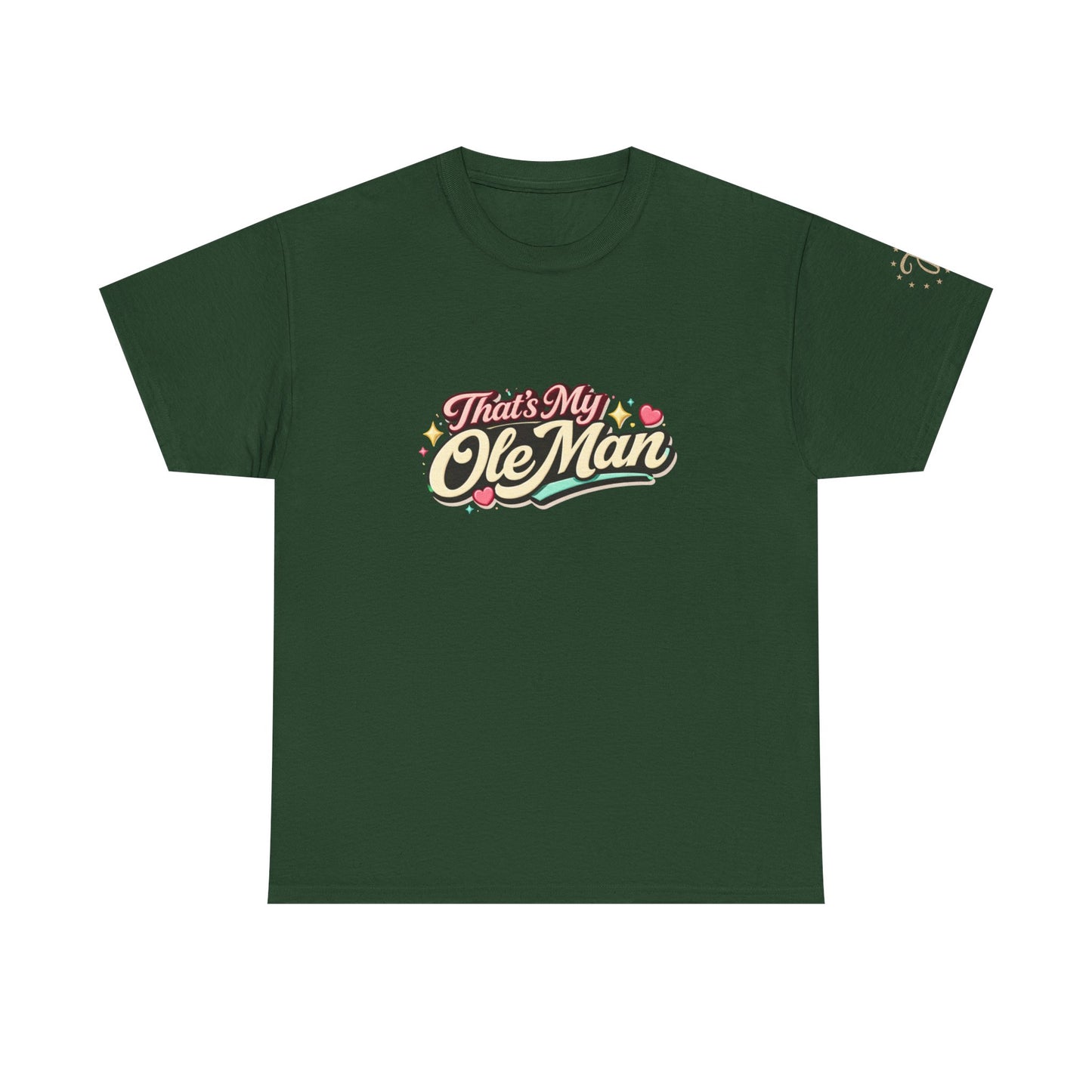 That's My Ole Man T-Shirt — Retro Love Graphic Tee