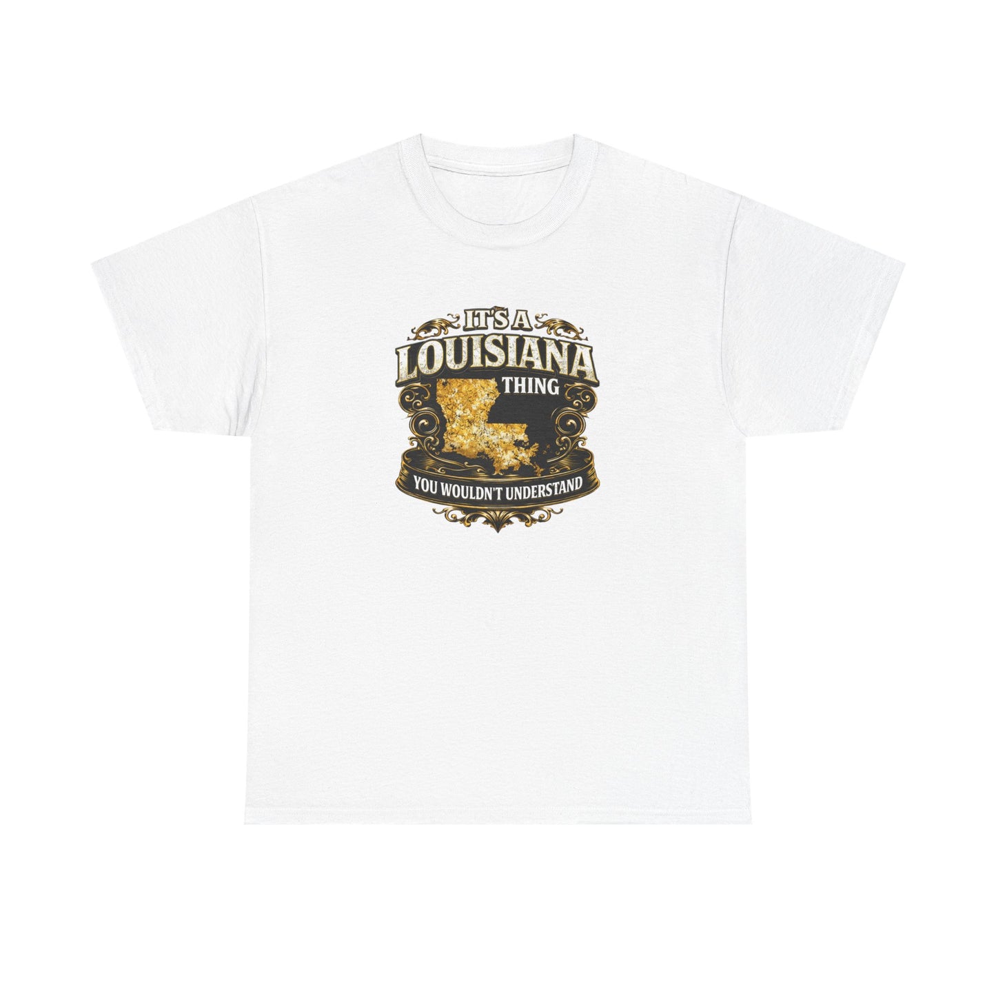 Louisiana Thing T-Shirt — 'It's a Louisiana Thing, You Wouldn't Understand' Vintage State Tee