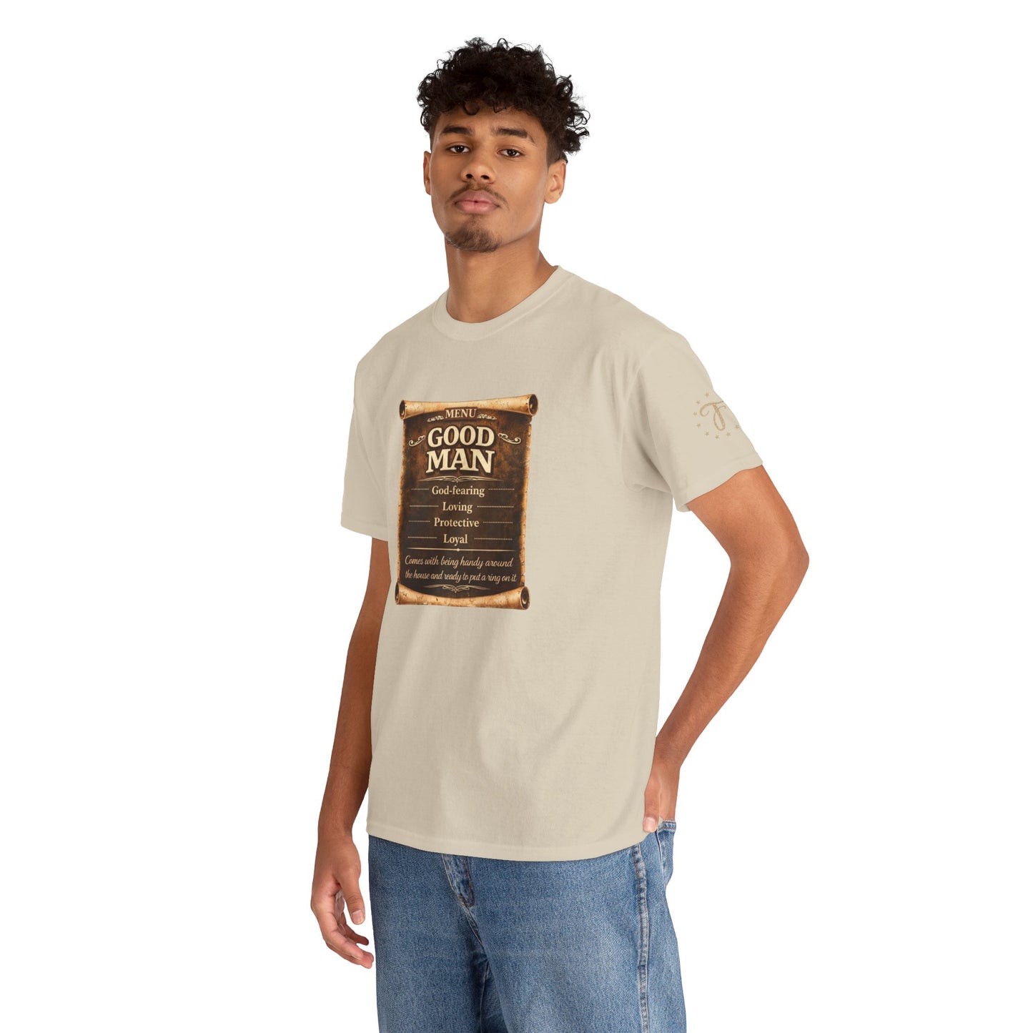 T-Shirt — "Good Man" Scroll Design: Inspirational Quote Tee for Fathers & Gentlemen