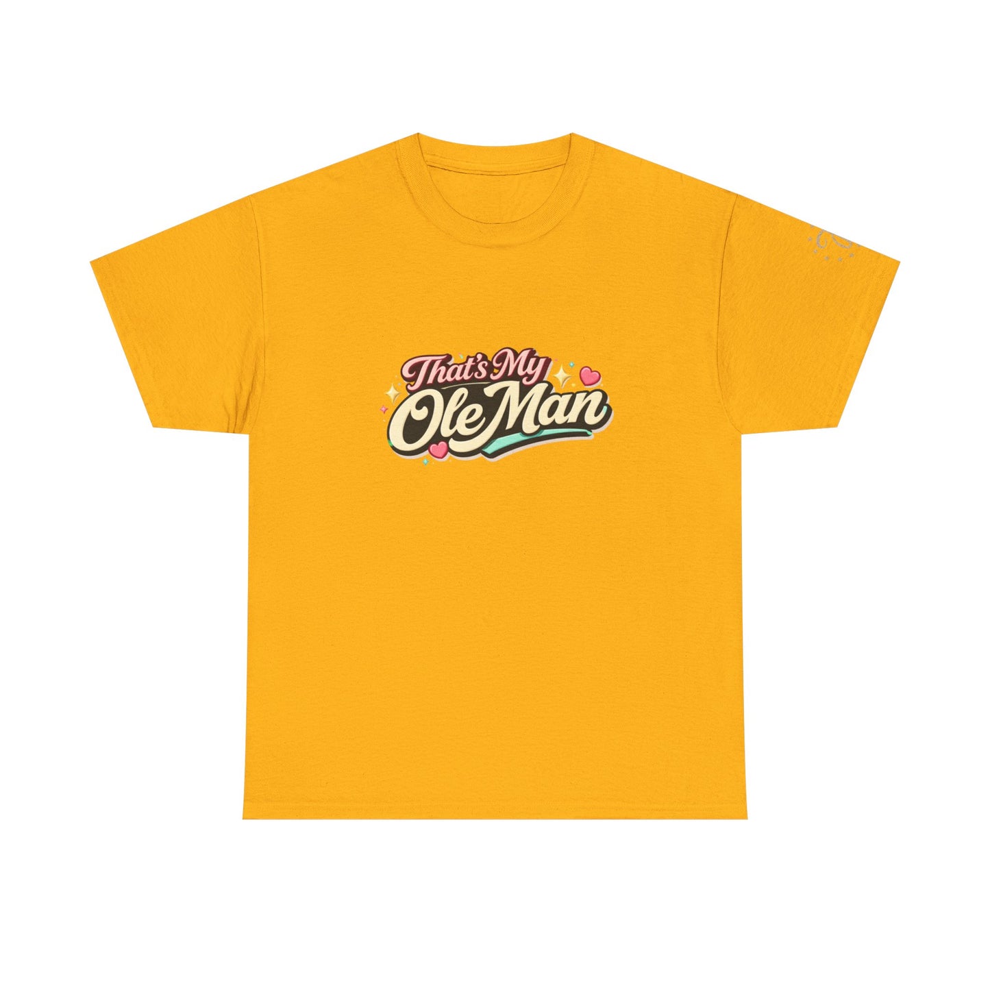 That's My Ole Man T-Shirt — Retro Love Graphic Tee
