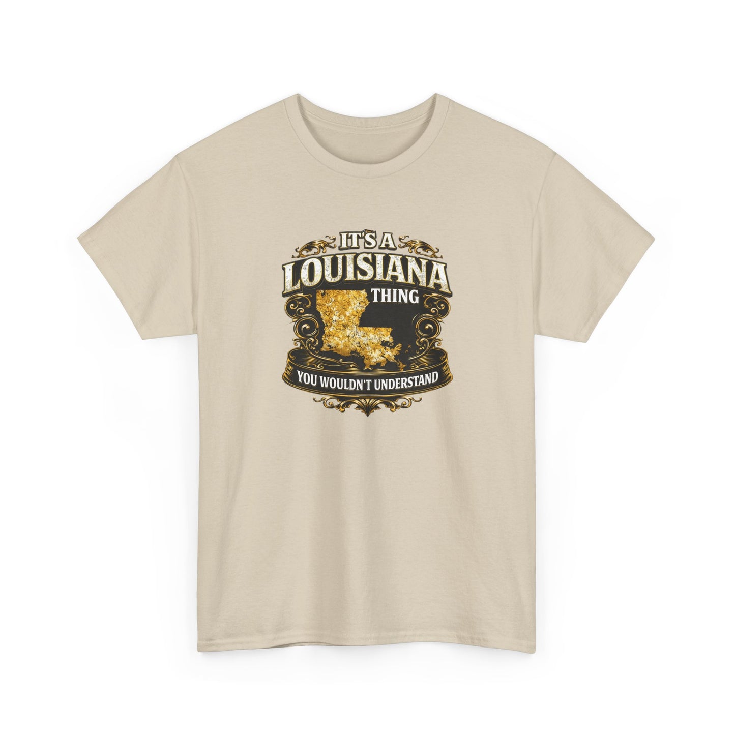 Louisiana Thing T-Shirt — 'It's a Louisiana Thing, You Wouldn't Understand' Vintage State Tee