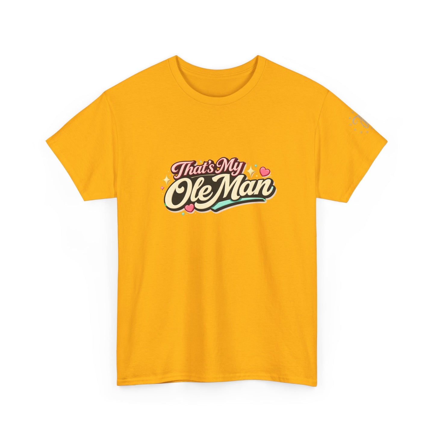 That's My Ole Man T-Shirt — Retro Love Graphic Tee