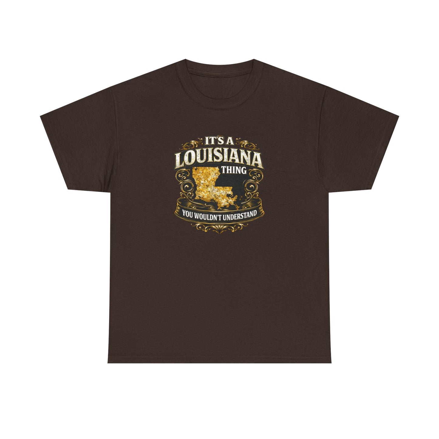 Louisiana Thing T-Shirt — 'It's a Louisiana Thing, You Wouldn't Understand' Vintage State Tee