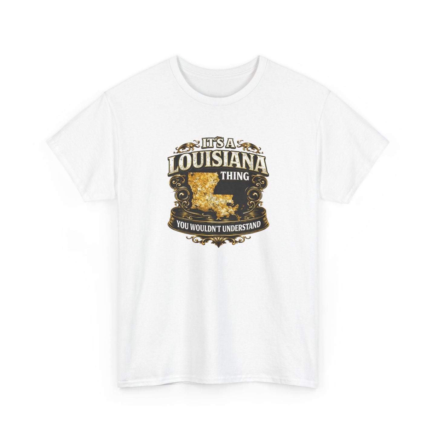 Louisiana Thing T-Shirt — 'It's a Louisiana Thing, You Wouldn't Understand' Vintage State Tee