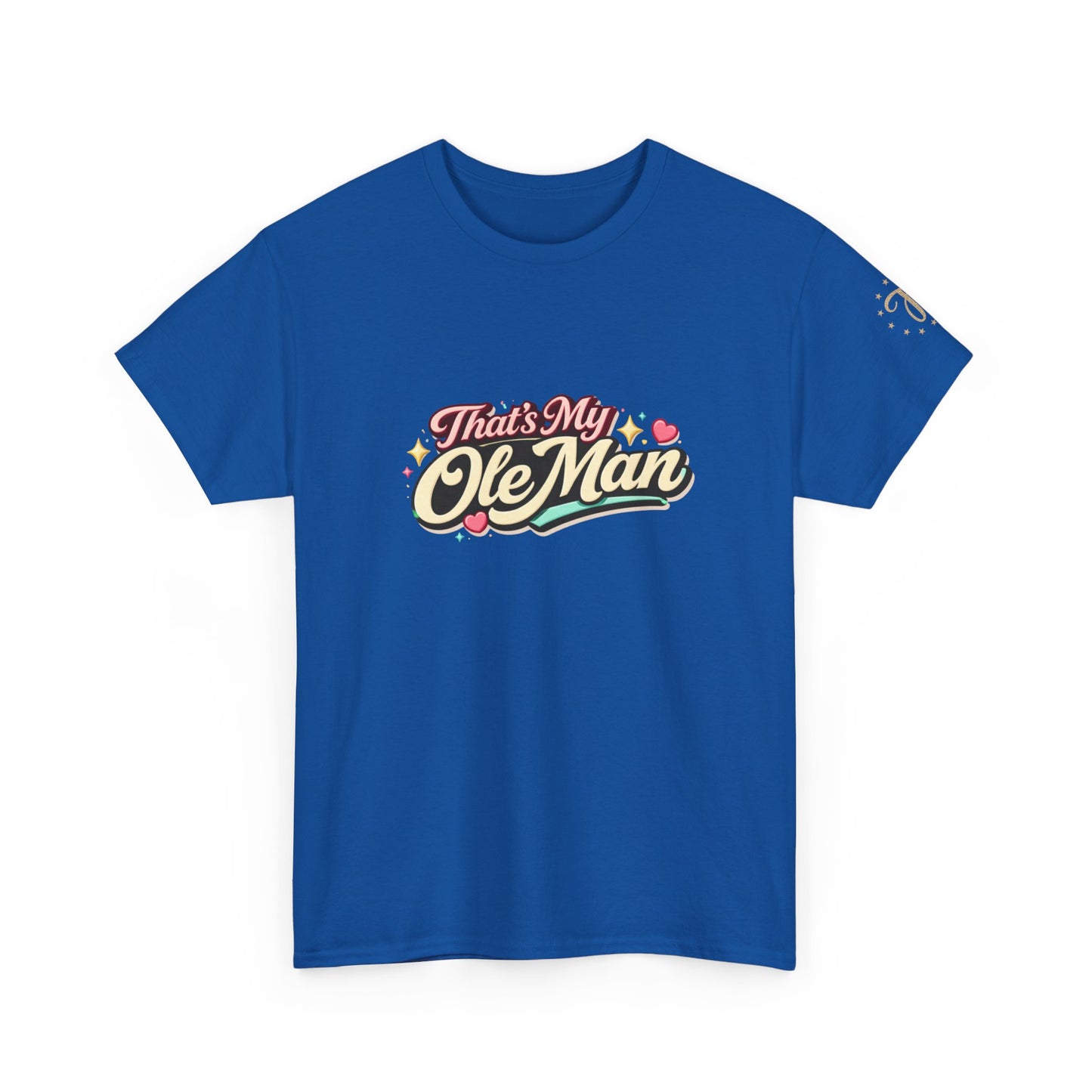 That's My Ole Man T-Shirt — Retro Love Graphic Tee