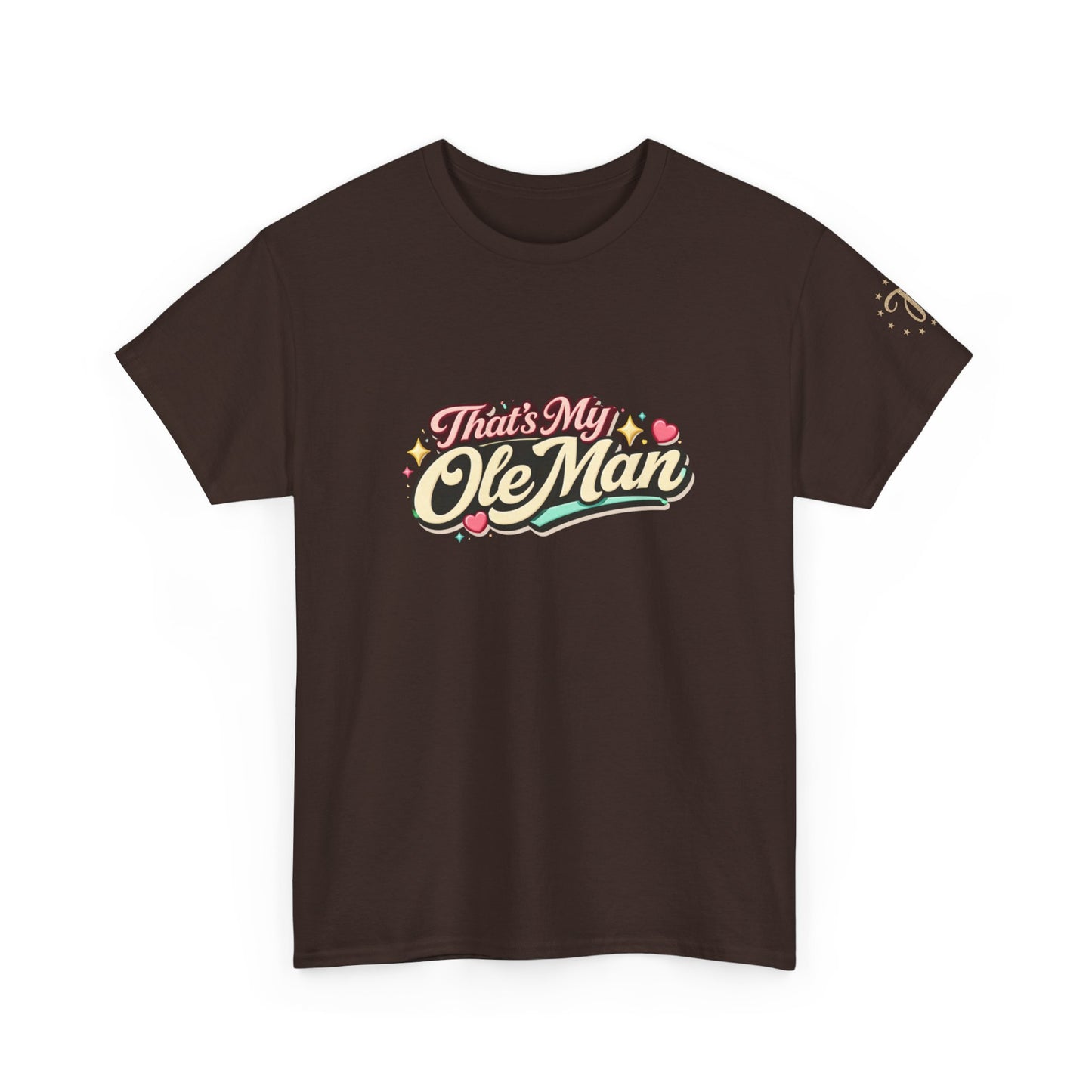 That's My Ole Man T-Shirt — Retro Love Graphic Tee