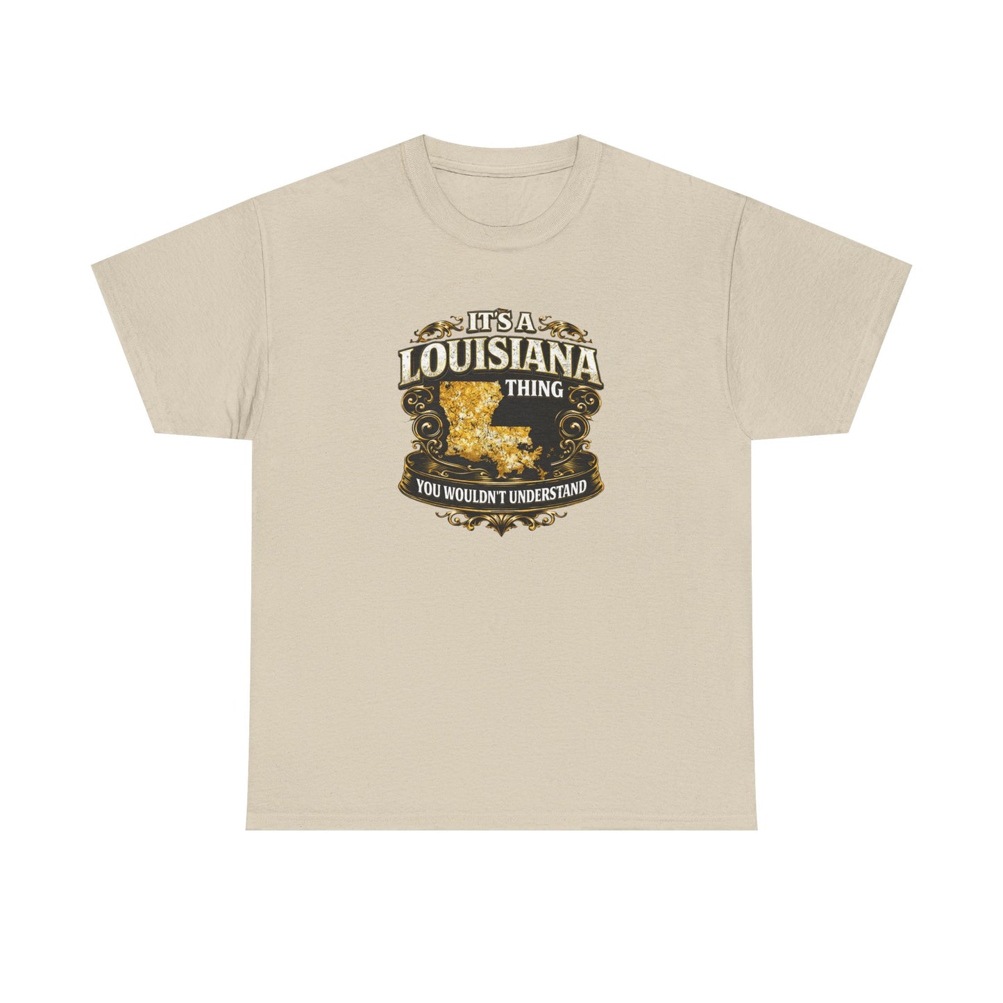 Louisiana Thing T-Shirt — 'It's a Louisiana Thing, You Wouldn't Understand' Vintage State Tee