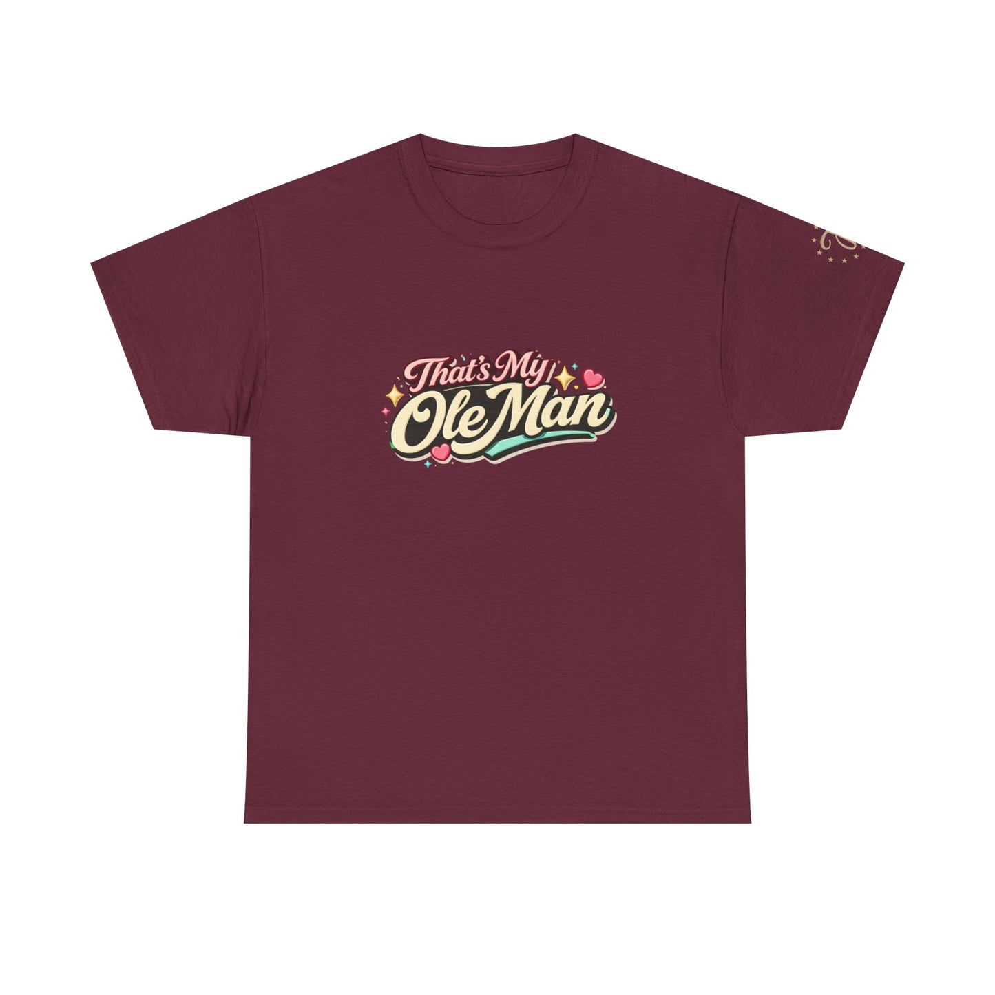 That's My Ole Man T-Shirt — Retro Love Graphic Tee