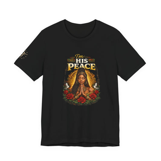 Couples Tee ," I'm His Peace"