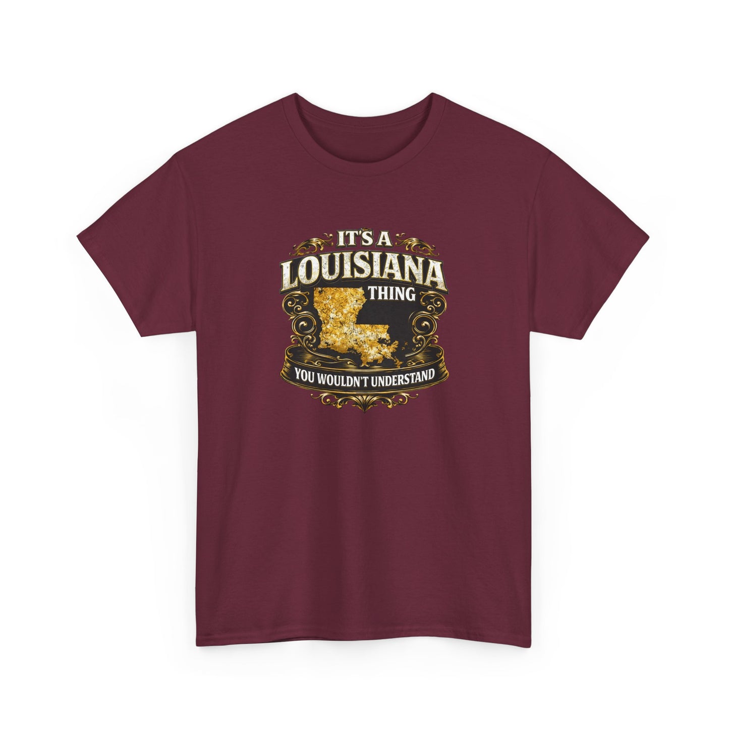 Louisiana Thing T-Shirt — 'It's a Louisiana Thing, You Wouldn't Understand' Vintage State Tee