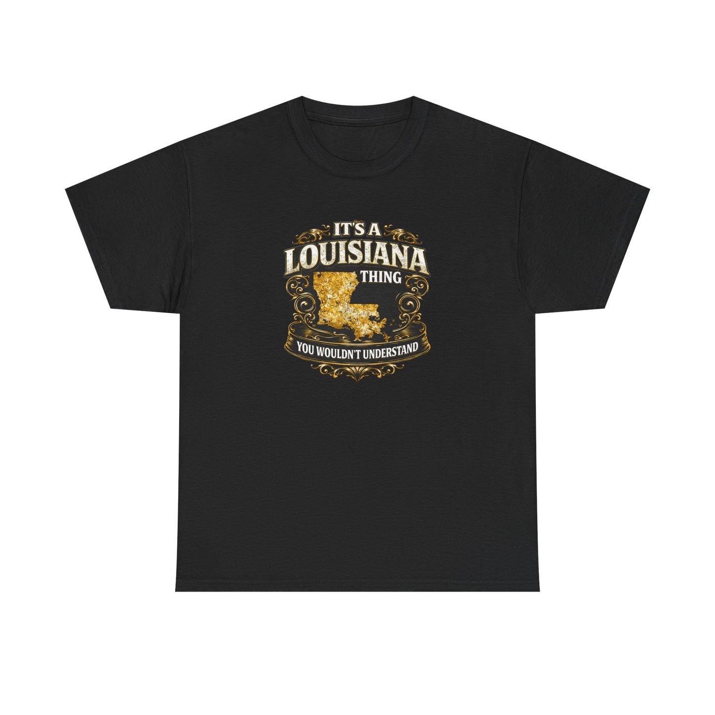 Louisiana Thing T-Shirt — 'It's a Louisiana Thing, You Wouldn't Understand' Vintage State Tee