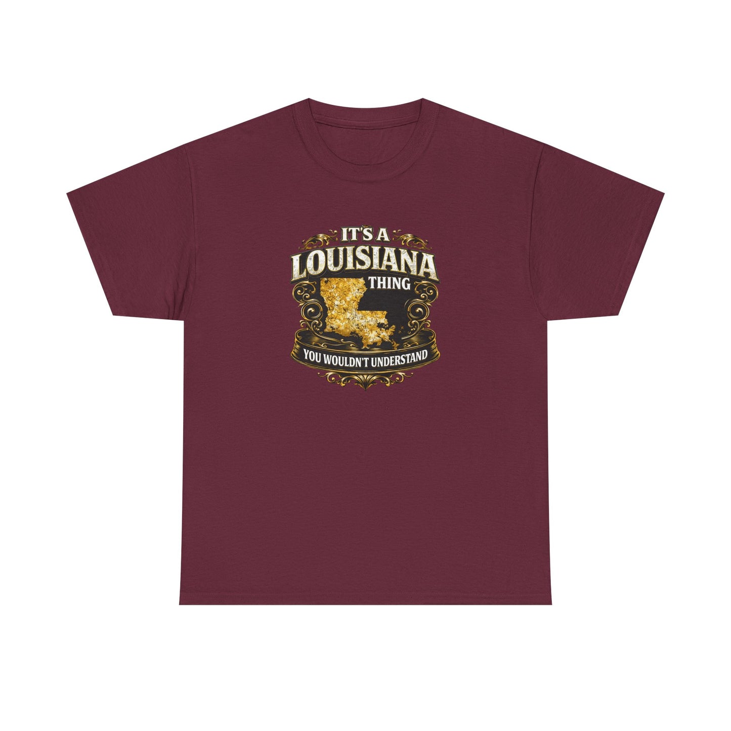 Louisiana Thing T-Shirt — 'It's a Louisiana Thing, You Wouldn't Understand' Vintage State Tee