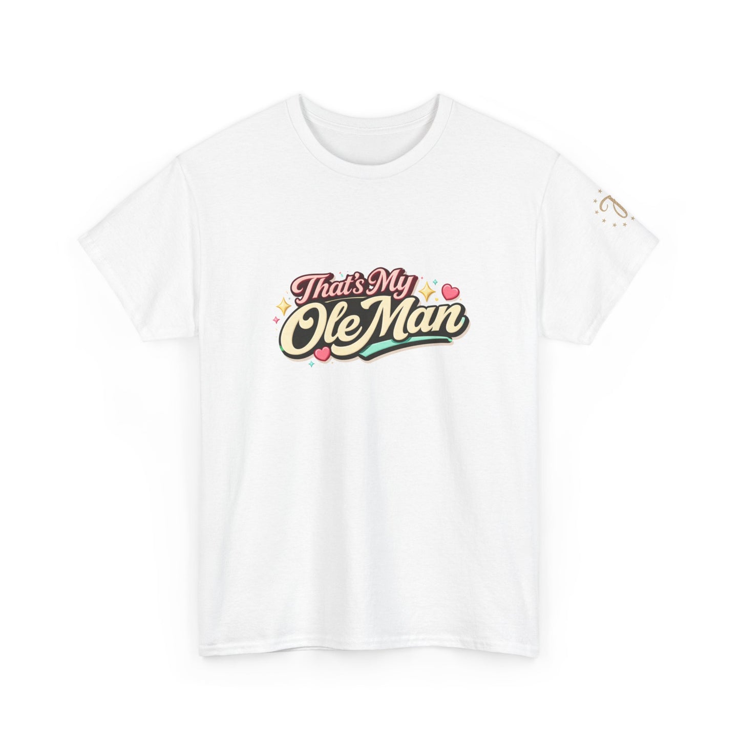 That's My Ole Man T-Shirt — Retro Love Graphic Tee