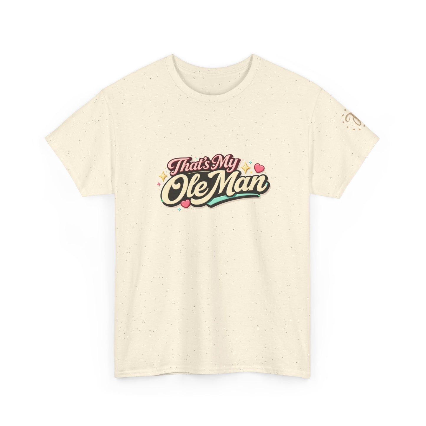 That's My Ole Man T-Shirt — Retro Love Graphic Tee