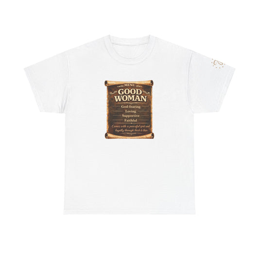 T-Shirt — 'Good Woman' Inspirational Scroll Design