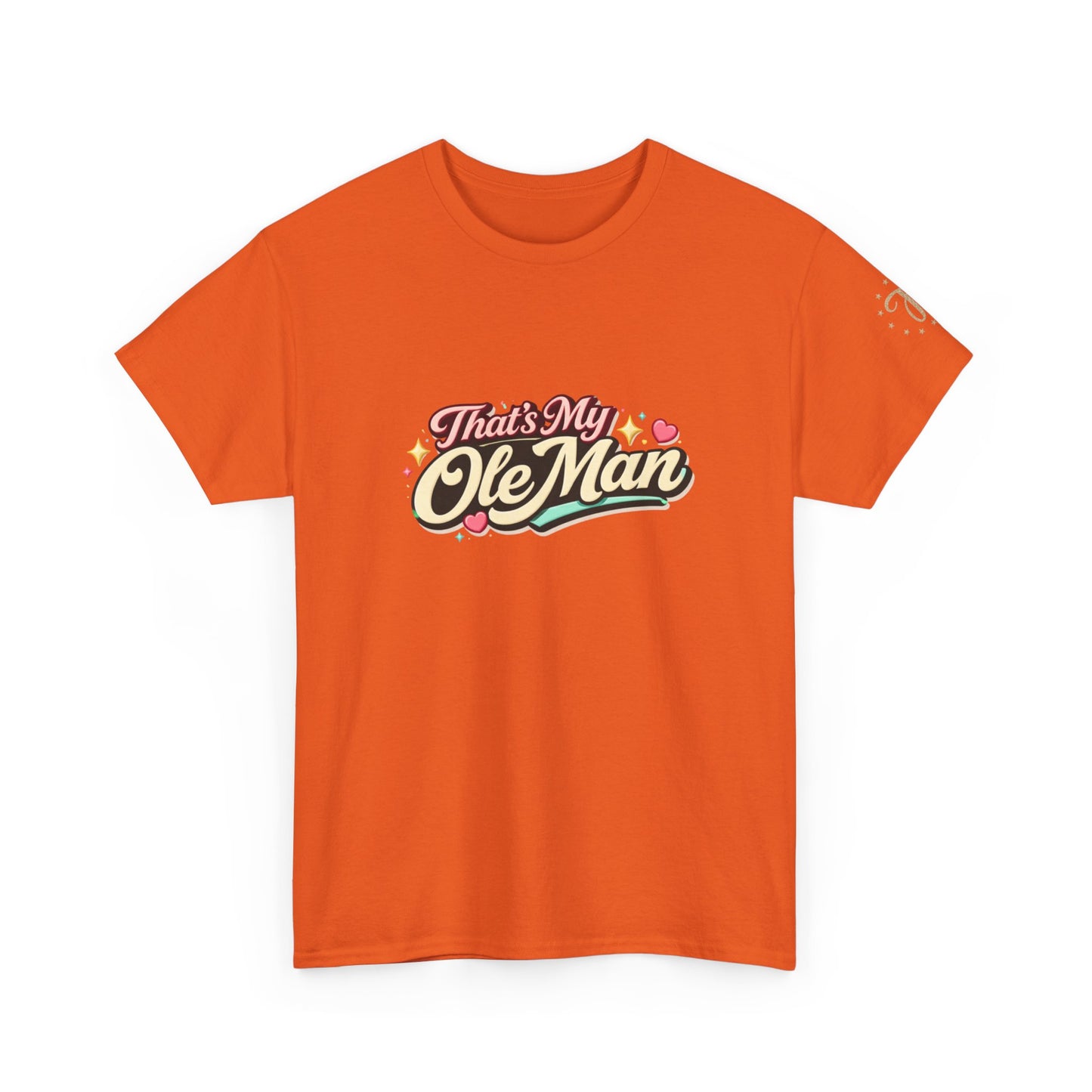 That's My Ole Man T-Shirt — Retro Love Graphic Tee
