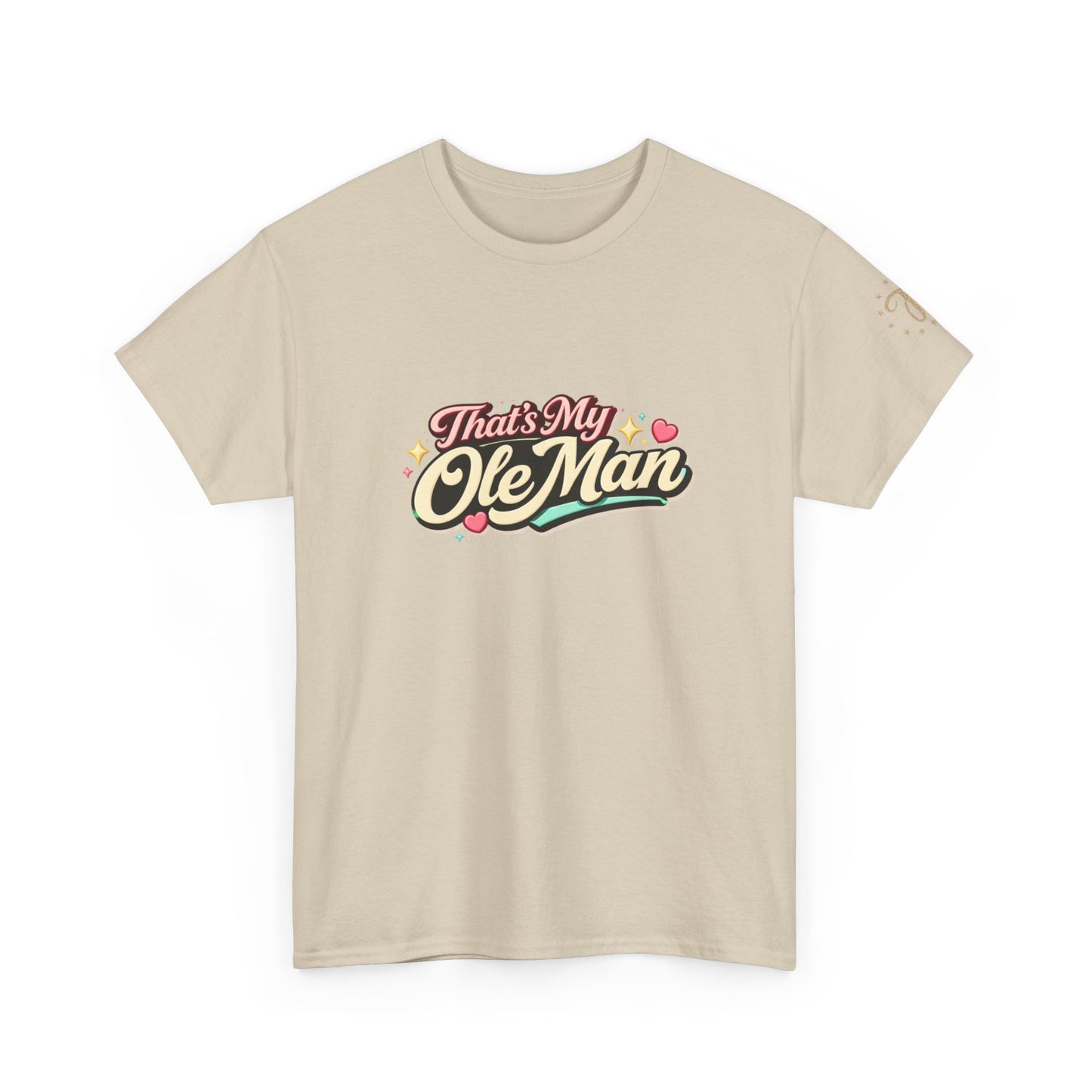 That's My Ole Man T-Shirt — Retro Love Graphic Tee