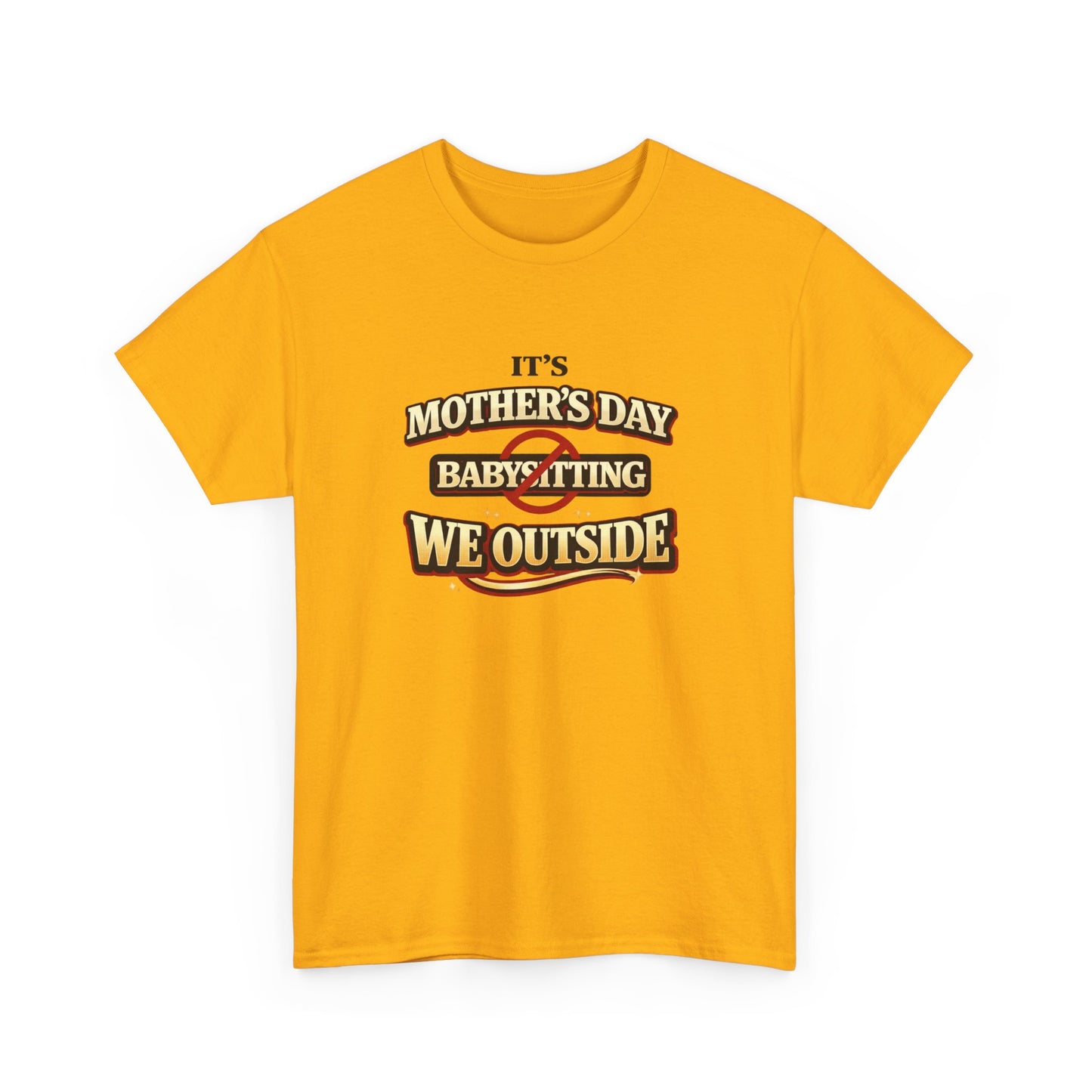Mother's Day 'Baby-Sitting We Outside' T-Shirt