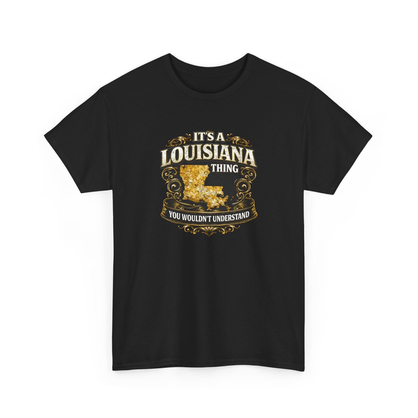Louisiana Thing T-Shirt — 'It's a Louisiana Thing, You Wouldn't Understand' Vintage State Tee