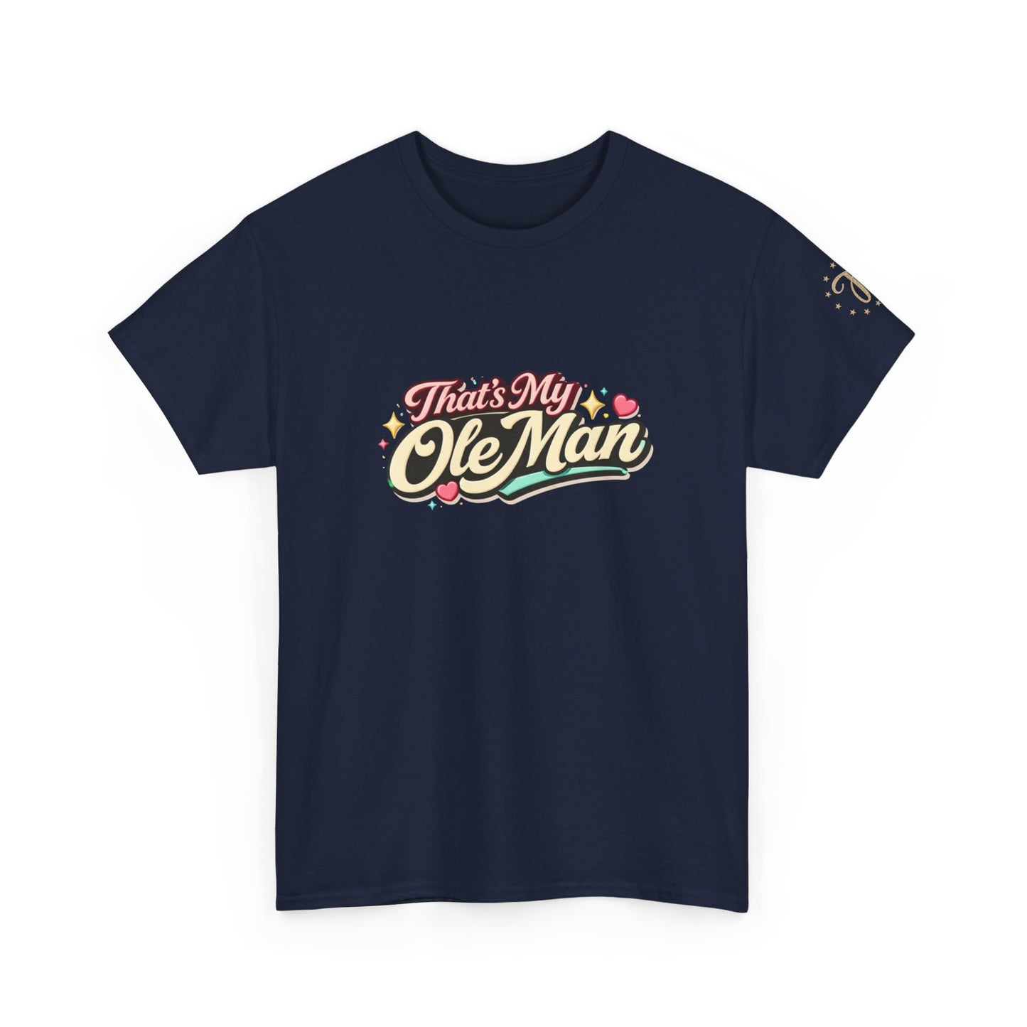 That's My Ole Man T-Shirt — Retro Love Graphic Tee