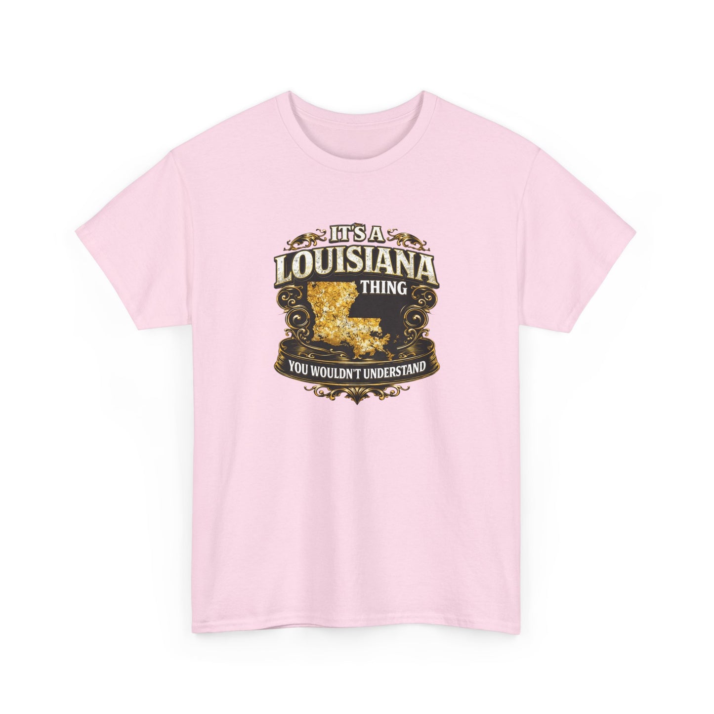 Louisiana Thing T-Shirt — 'It's a Louisiana Thing, You Wouldn't Understand' Vintage State Tee